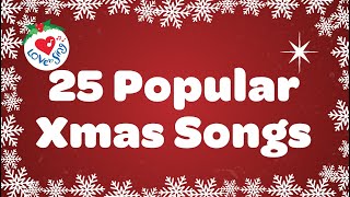 25 popular Xmas Songs with Lyrics to Sing Along [upl. by Atazroglam]