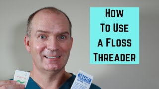 How to use a Floss Threader to clean under a bridge or retainer [upl. by Pettifer911]