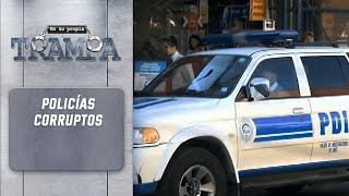 Policías corruptos  Capítulo 14  En su Propia Trampa  Temporada 2014 [upl. by Nylle426]