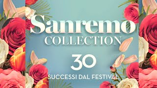 Sanremo collection  30 successi dal festival  Best Italian Music Festival Songs [upl. by Lynus]