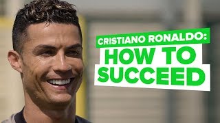 Cristiano Ronaldo interview  CR7 reveals how to succeed [upl. by Yelda]