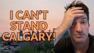 DONT MOVE TO CALGARY ALBERTA [upl. by Marguerita]