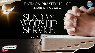 SUNDAY WORSHIP SERVICE  02032025  PATMOS PRAYER HOUSE [upl. by Aldus]