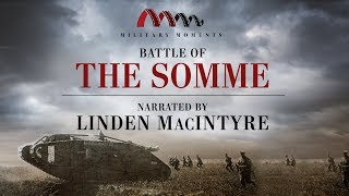 Battle of the Somme  Narrated by Linden MacIntyre [upl. by Ahsen724]