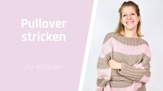 Pullover stricken für Anfänger [upl. by Anitsyrc743]