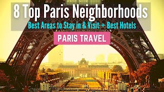 Where to Stay in Paris  8 Best Neighborhoods and Best Areas to Stay in Paris [upl. by Ahsiem994]