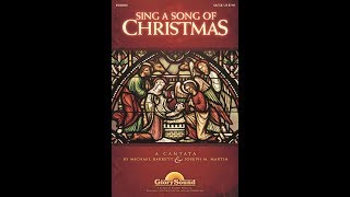 SING A SONG OF CHRISTMAS SAB Choir  Michael BarrettJoseph M Martin [upl. by Berkley]