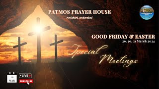 SPECIAL MEETINGS  PATMOS PRAYER HOUSE  30032024 [upl. by Kiyoshi135]