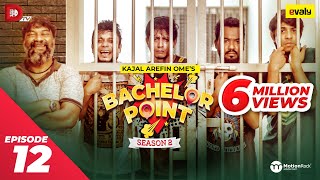 Bachelor Point  Season 2  EPISODE 12  Kajal Arefin Ome  Dhruba Tv Drama Serial [upl. by Ainud]