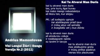 Andrius Mamontovas  Kai Tu Atversi Man Duris [upl. by Aihsemat956]