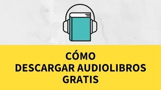 ⏬ CÓMO DESCARGAR AUDIOLIBROS GRATIS [upl. by Etan]