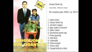 Csóré  Táncoljon a sok cigány 4  Hosszú Fekete Haj ALBUM [upl. by Ackley]