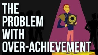 The Problem With Overachievement [upl. by Lyrpa]