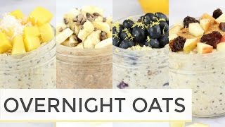 How To Make Overnight Oats  4 Easy Healthy Recipes [upl. by Nobel]