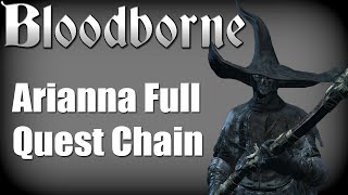 Bloodborne  Arianna Umbilical Cord Quest Childhoods Beginning Trophy Guide [upl. by Yesllek]