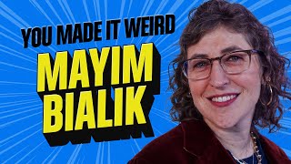 Mayim Bialik  You Made It Weird [upl. by Ebsen56]