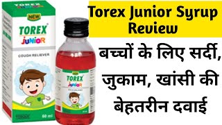 Torex Junior Syrup Review  Uses and Benefits  and how to use  in Hindi [upl. by Ttehc]