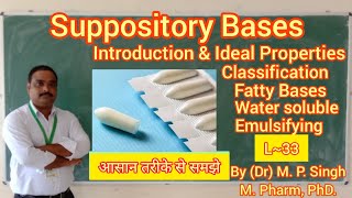 Suppository Bases amp Classification  Suppositories  Semi Solid Dosage Form  Pharmaceutics  L33 [upl. by Oira]