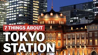 7 Things to know about Tokyo Station  japanguidecom [upl. by Aydiv]