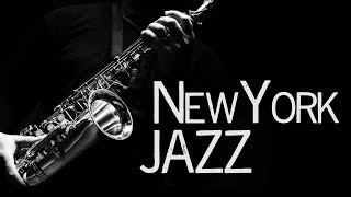 New York Jazz • Jazz Saxophone Instrumental Music • Jazz Standards [upl. by Kcirdneh203]