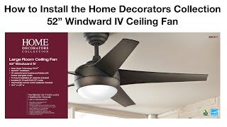 How to Install 52 in Windward IV Ceiling Fan [upl. by Yanej]