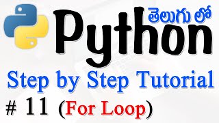 Python Tutorials For Beginners in Telugu  Tutorial 11  For Loop [upl. by Ahsiri]