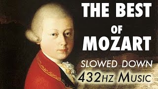 The Best Of Mozart  Slowed Down  432Hz  45 Hours [upl. by Eniaral]