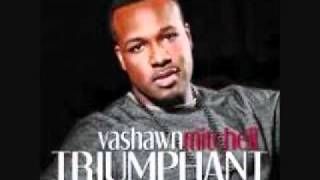 Vashawn Mitchell  Conqueror [upl. by Ecinnej]