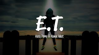 Katy Perry  ET Lyrics ft Kanye West [upl. by Annej155]