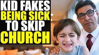 Kid FAKES Being SICK to SKIP CHURCH Dr Takes It Too Far [upl. by Tabatha576]