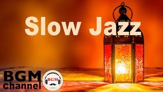 Slow Jazz  Smooth Evening Jazz Ballads  Relaxing Background Music [upl. by Benedetta]