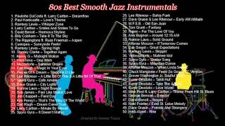 70s amp 80s Best Smooth Jazz Instrumentals Jazz Fusion Classics Retro Jazz Favorites [upl. by Ahsiekit]