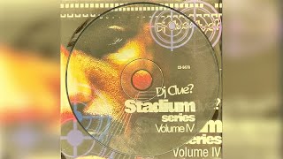 DJ Clue  Stadium series Volume IV Mixtape [upl. by Nilrev162]