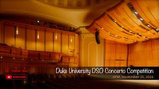 Duke University DSO Concerto Competition [upl. by Ttekcirc]