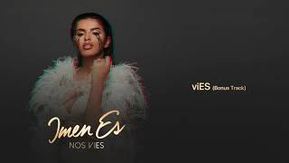 Imen Es  viES Audio Officiel Bonus Track [upl. by Aicila]