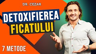 Detoxifierea ficatului 7 metode pentru un ficat sanatos [upl. by Eeneg]