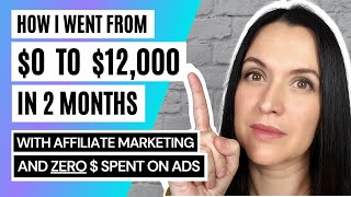 Affiliate Marketing Tutorial For Beginners  0 to 12k Per Month in 2 Months  FREE Traffic Method [upl. by Olemrac]