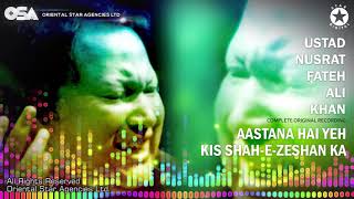 Aastan Hai Yeh Kis Shahe Zeshan Ka Marhaba Marhaba Complete Nusrat Fateh Ali Khan  OSA Worldwide [upl. by Claretta]