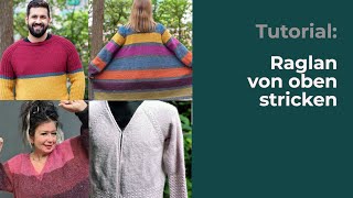 Tutorial Raglan von oben stricken [upl. by Felicidad]