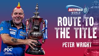 Route to the Title  2021 Betfred World Matchplay  Peter Wright [upl. by Carolynne]