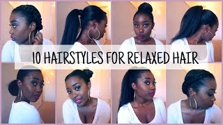 10 EASY and QUICK Hairstyles for RelaxedTexlaxed Hair [upl. by Julide]