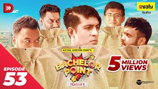 Bachelor Point  Season 2  EPISODE 53  Kajal Arefin Ome  Dhruba Tv Drama Serial [upl. by Neraj367]