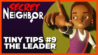 Secret Neighbor Tiny Tips Episode 9  The Leader [upl. by Ummersen]