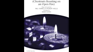 The Christmas Song SATB Choir  Arranged by Mark Hayes [upl. by Sterner739]