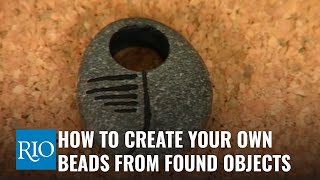 How To Create Your Own Beads From Found Objects [upl. by Caruso]