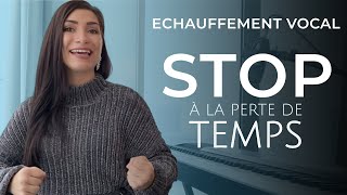 LEchauffement Vocal EFFICACE avant de chanter STOP à la perte de temps [upl. by Heilman]