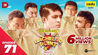 Bachelor Point  Season 2  EPISODE 71  Kajal Arefin Ome  Dhruba Tv Drama Serial [upl. by Nagap]