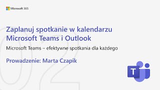 2 Zaplanuj spotkanie w kalendarzu Microsoft Teams i Outlook [upl. by Philippine]