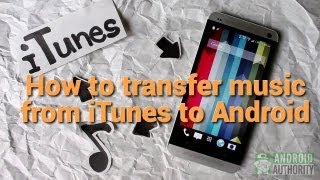 How to transfer music from iTunes to Android [upl. by Wyck515]