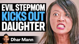 EVIL STEPMOM Kicks Out DAUGHTER  Dhar Mann [upl. by Fraser890]